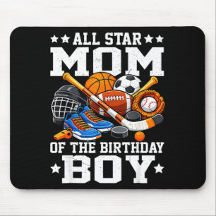 ll Star Mum of The Birthday Boy Basketball Soccer Mouse Mat
