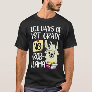Llama & Alpaca 101 Days of 1st Grade no prob llam T-Shirt