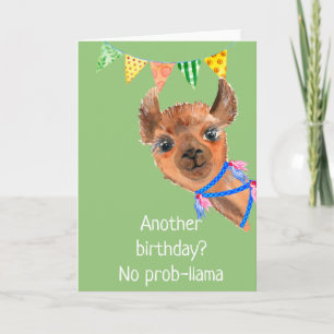 Llama Alpaca No Prob-llama Birthday Card