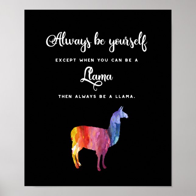 Llama. Always be yourself except ... Watercolor Poster (Front)