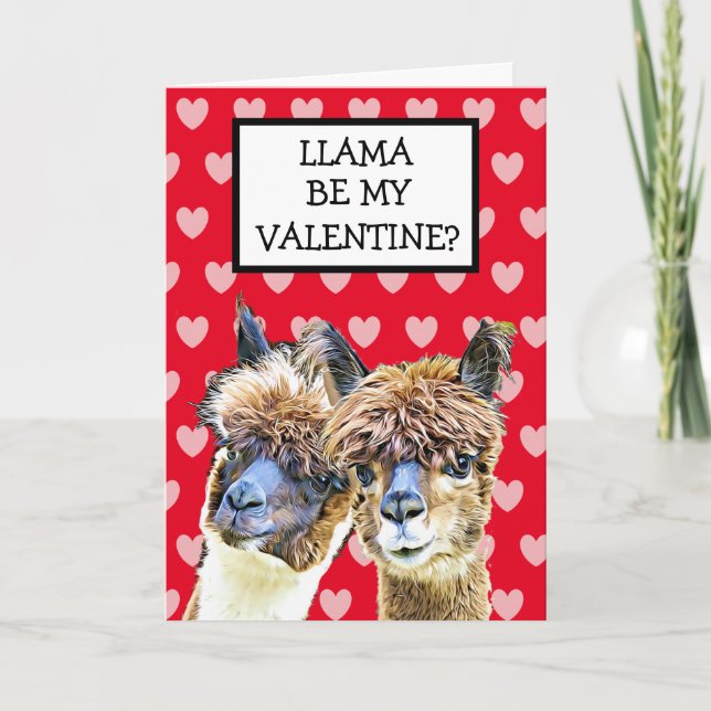 Llama Be my Valentine? I LLove you LLots! Card (Front)