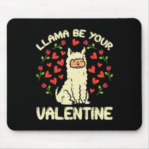 Llama Be Your Valentine Cute Alpaca Men Women Kids Mouse Mat