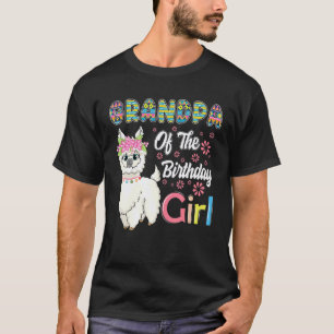 Llama Birthday Grandpa Of The Birthday Girl Farm B T-Shirt