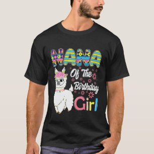 Llama Birthday Nana Of The Birthday Girl Farm Birt T-Shirt