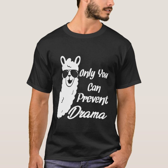 Llama Camping Only You Can Prevent Drama  2 T-Shirt (Front)