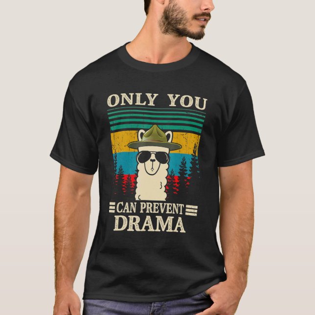 Llama Camping Only You Can Prevent Drama  Men Wome T-Shirt (Front)