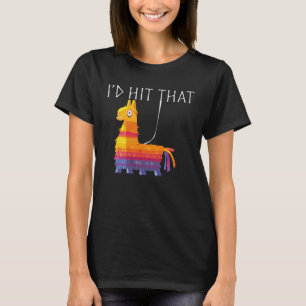 Llama Cinco de mayo pinata HIT THAT mexican party T-Shirt