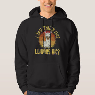 Llama I Just Really Like Llamas Ok Animal 3 Hoodie