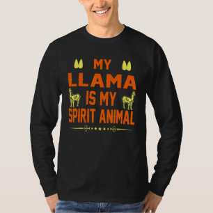 Llama Is My Spirit Animal Pet Lovers T-Shirt
