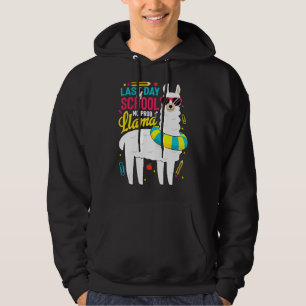 Llama Last Day Of School  Boys Girls Teacher No Pr Hoodie