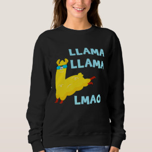 Llama Llama LMAO Jumping Alpaca Cool Sunglasses Sweatshirt