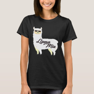 Llama LLama Mia Mama Mia Llama Clothing T-Shirt