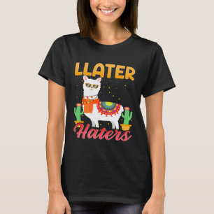 Llama Llater Haters Llama Lover Men Women Girls T-Shirt