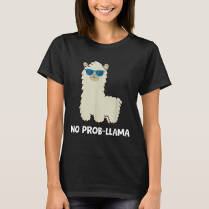 Llama Lover - No Prob-llama Alpaca No Probllama Pr T-Shirt