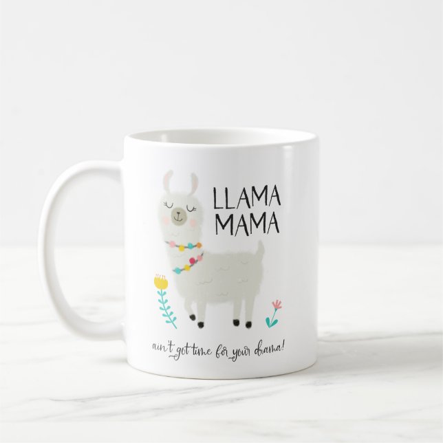 Llama Mama No Time For Drama Coffee Mug (Left)