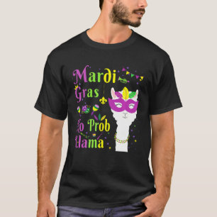 Llama Mardi Gras No Probllama Alpaca Fat Tuesday T-Shirt