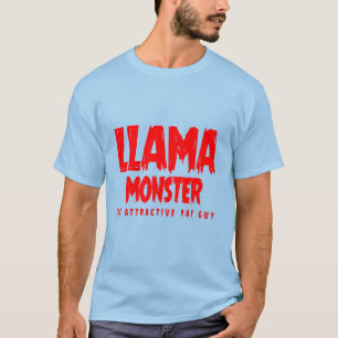 llama Monster (The Attractive Fat Guy) T-Shirt