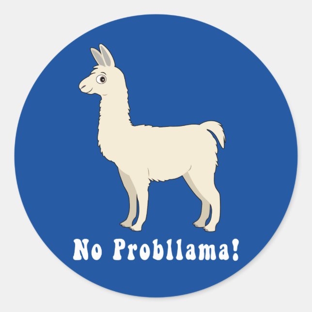 Llama: "No probllama!" Classic Round Sticker (Front)