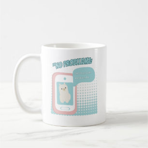 LLAMA QUOTE COFFEE MUG