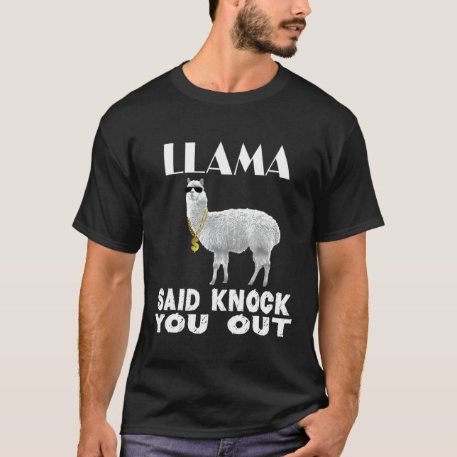 Llama Said Knock You Out For Farmers T-Shirt (Front)
