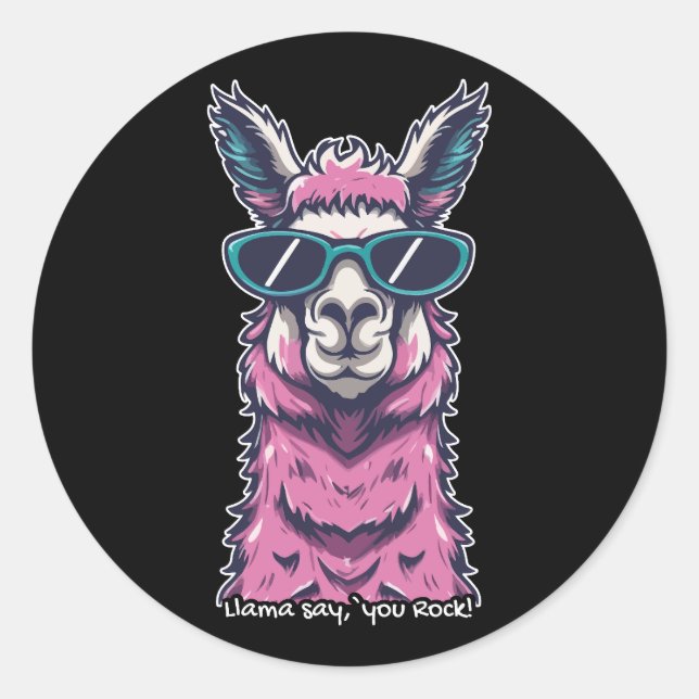 Llama say you Rock | Quirky pose in  sunglasses Classic Round Sticker (Front)