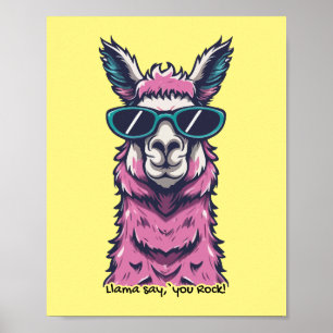 Llama say you Rock Quirky pose in sunglasses Poster