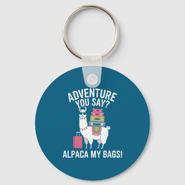 Llama Say You Saying Bags Alpaca Adventure Key Ring (Front)