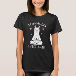 Llama Social Distancing Llamastay 6 Feet Away T-Shirt