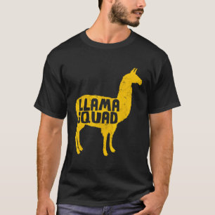 Llama Squad for Boys Girls Adults Who Love Llamas T-Shirt