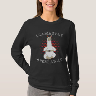 Llama Stay Six Feet Away T-Shirt