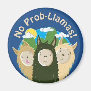 Llamas Have No Prob-Llamas Magnet