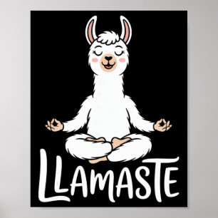 Llamaste Funny Llama Yoga Meditation Namaste Pun Poster