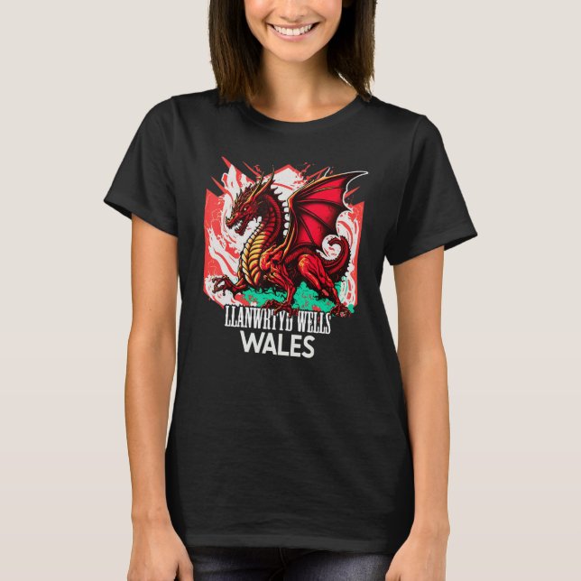 Llanwrtyd Wells Wales Welsh Flag Y Ddraig Goch Dra T-Shirt (Front)