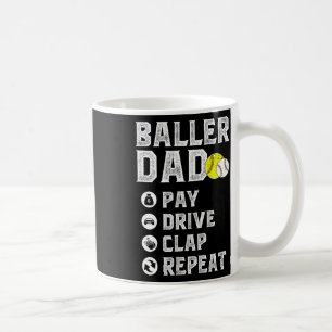 Ller Dad Pay Drive Clap Repeat Sell Softll Dad Coffee Mug