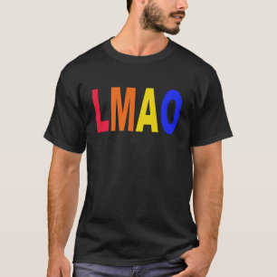 LMAO Internet Buzzwords Slogan T-Shirt