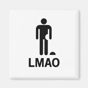 LMAO MAGNET
