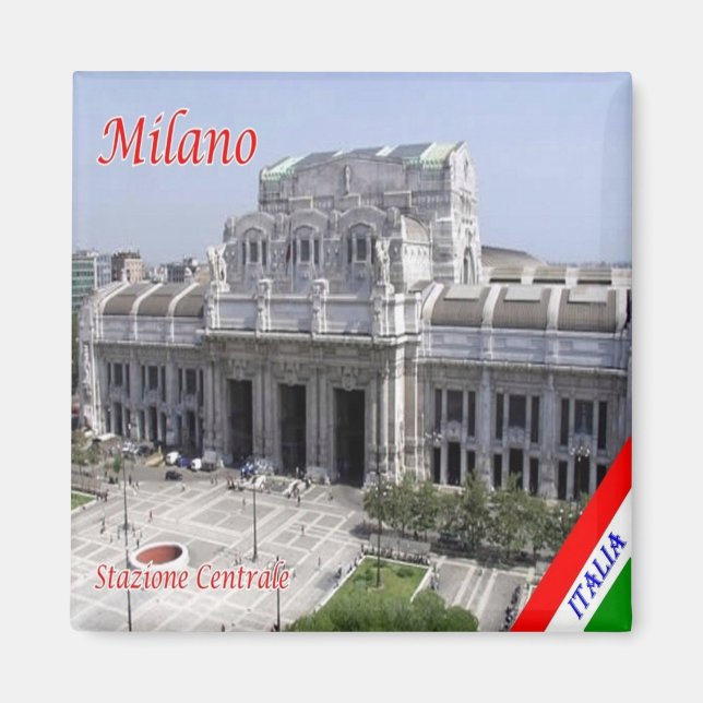 LMD013 MILAN, Stazione Centrale, Italy, Fridge Magnet (Front)