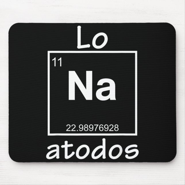 Lo Na Atodos - Spanish Chemistry Periodic Table So Mouse Mat (Front)