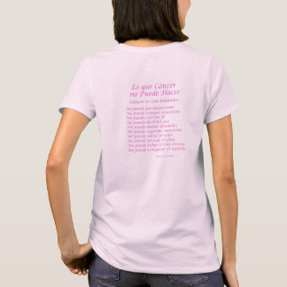 Lo que Cáncer no Puede Hacer T-shirt