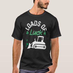 Load Of Luck Bulldozer Shamrock St Patricks Day Ki T-Shirt