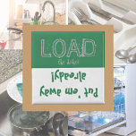 Load Unload FUNNY! Dishwasher  Magnet<br><div class="desc">A funny message to put on your dishwasher to let you know if the dishes are dirty or clean. Eco-friendly green with fun typography. A great gift for the procrastinator in your life!</div>