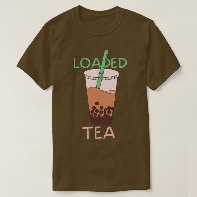Loaded Tea Sticker T-Shirt (Design Front)