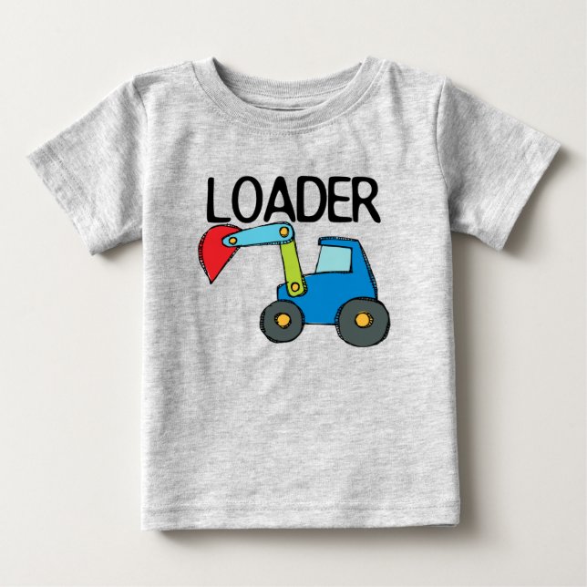Loader Construction Vehicle Baby T-Shirt (Front)