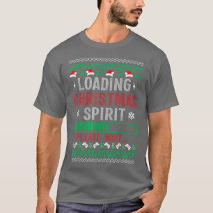 Loading Christmas Spirit Please Wait Xmas Video Ga T-Shirt