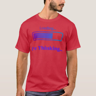 Loading funny quotes retro T-Shirt
