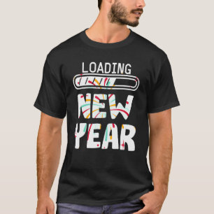 Loading New Year 2022 Funny New Year Eve Celebrati T-Shirt