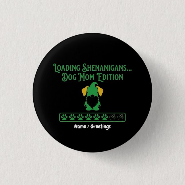 Loading Shenanigans Dog Mom Gnome St Patrick's Day 3 Cm Round Badge (Front)