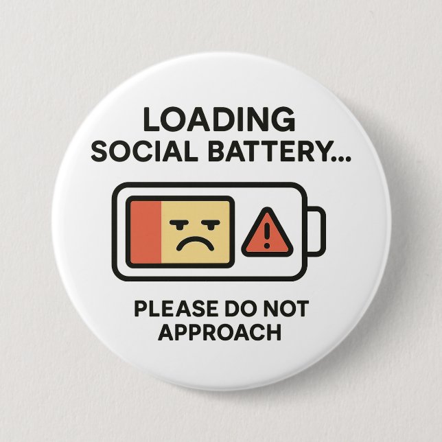 Loading Social Battery Funny Introvert Warning 7.5 Cm Round Badge (Front)