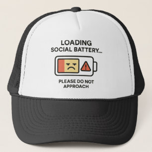 Loading Social Battery Funny Introvert Warning Trucker Hat
