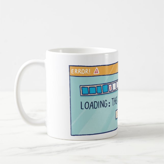 Loading: The Will To Stop Reading Coffee Mug (Left)